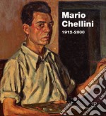 Mario Chellini. 1912-2000. Ediz. illustrata