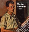 Mario Chellini. 1912-2000. Ediz. illustrata libro