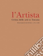 L'Artista. Critica delle arti in Toscana (2022). Vol. 4 libro