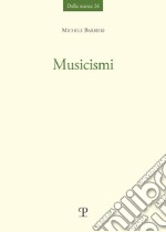 Musicismi-Excusatio non petita. Cofanetto libro