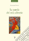 Le parole del mio silenzio libro