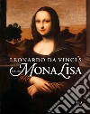 Leonardo da Vinci's earlier Mona Lisa. Ediz. illustrata libro