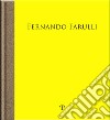 Fernando Farulli a Piombino. La fabbrica, gli operai, la pittura. Catalogo della mostra (Pontassieve, 25 novembre 2023-3 marzo 2024). Ediz. illustrata libro di Bimbi A. (cur.) Natali A. (cur.)