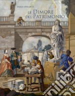 Le dimore del patrimonio. Opere delle gallerie fiorentine in deposito esterno a sedi di rappresentanza e luoghi di culto. Ediz. illustrata. Vol. 1-2 libro