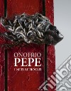 Onofrio Pepe. I miti ritrovati libro