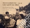 Montespertoli che salvò gli ebrei 1943-44. Storie delle famiglie Sonnino, Milani e Pick in un comune della Toscana libro