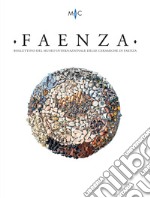 Faenza. Bollettino del museo internazionale delle ceramiche in Faenza (2023). Vol. 2 libro