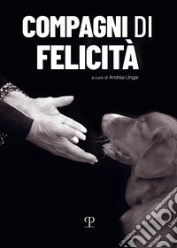 Compagni di felicità libro