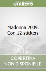 Madonna 2009. Con 12 stickers