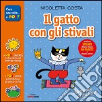 Il gatto con gli stivali. Con adesivi. Con poster. Ediz. illustrata libro