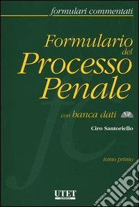 Formulario del processo penale. Con CD-ROM