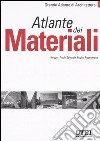 Atlante dei materiali. Ediz. illustrata libro