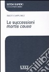 Le successioni mortis causa libro di Campagnolo Roberto