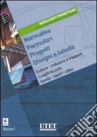 Banca dati Progettare. Metodi, tecniche, norme, realizzazioni. DVD-ROM libro