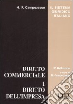 Diritto commerciale. Vol. 1: Diritto dell'impresa libro