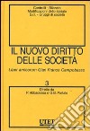 Il nuovo diritto delle società. Vol. 3: Controlli, bilancio, modificazioni dello statuto S.r.l. gruppi di società libro