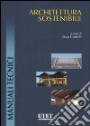 Architettura sostenibile. Ediz. illustrata libro