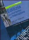 Edilizia per il turismo e la ristorazione. Progettare. Metodi, tecniche, norme, realizzazioni. Ediz. illustrata libro