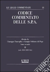 Codice commentato delle S.p.a.. Vol. 2