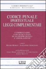 Codice penale ipertestuale. Leggi complementari. Commentario con banca dati di giurisprudenza e legislazione. Con CD-ROM libro