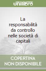 La responsabilità da controllo nelle società di capitali libro