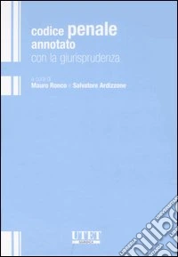 Codice penale annotato con la giurisprudenza