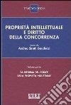 Proprietà intellettuale e diritto della concorrenza. Vol. 5: La riforma del codice della proprietà industriale libro