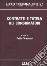 Contratti e tutela dei consumatori libro