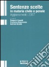 Sentenze scelte in materia civile e penale. Aggiornamento 2007 libro