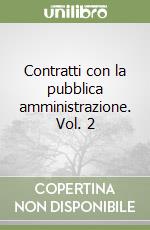 Contratti con la pubblica amministrazione. Vol. 2