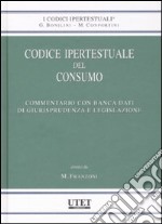 Codice ipertestuale del consumo. Con CD-ROM libro