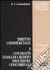 Diritto commerciale. Vol. 3: Contratti, titoli di credito, procedure concorsuali libro