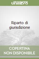 Riparto di giurisdizione libro