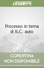 Processo in tema di R.C. auto libro