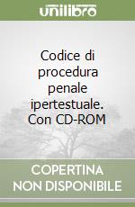 Codice di procedura penale ipertestuale. Con CD-ROM libro