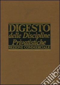 Digesto delle discipline privatistiche. Sezione commerciale. Aggiornamento. Vol. 4 libro