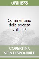 Commentario delle società voll. 1-3 libro