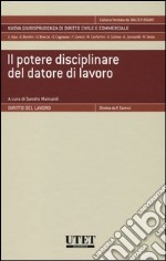 Il potere disciplinare del datore di lavoro libro