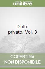 Diritto privato. Vol. 3