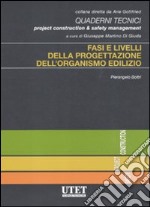 Fasi e livelli della progettazione dell'organismo edilizio libro