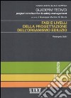 Fasi e livelli della progettazione dell'organismo edilizio libro