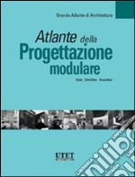 Atlante della progettazione modulare libro