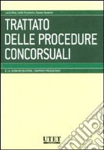 Trattato delle procedure concorsuali. Vol. 2: Le azioni revocatorie. I rapporti preesistenti libro