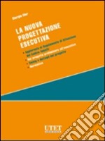 La nuova progettazione esecutiva libro