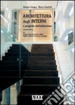 Architettura degli interni e progetto dell'abitazione. Con CD-ROM