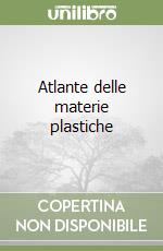 Atlante delle materie plastiche