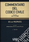 Commentario del codice civile. Della proprietà. Artt. 810-868 libro