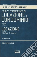 Codice ipertestuale commentato di locazione e condominio. Locazione. Con DVD libro