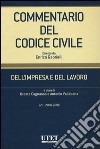 Commentario del codice civile. Dell'impresa e del lavoro. Artt. 2060-2098 libro di Cagnasso O. (cur.) Vallebona A. (cur.)