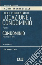 Codice ipertestuale commentato di locazione e condominio. Condominio. Con DVD libro